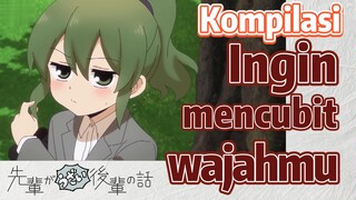 [My Senpai Is Annoying] Kompilasi | Ingin mencubit wajahmu