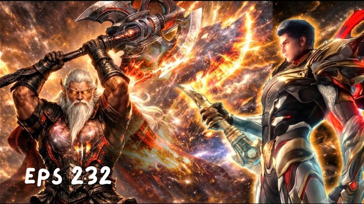 Swallowed Star Episode 232 - Akhirnya Luo Feng Ketemu Lawan Sepadan