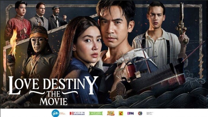 Love Destiny: The Movie (2022) | THAI with ENGLISH SUBTITLE (Comedy/History/Romance)