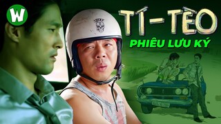 "TÈO EM" CÓ PHẢI PHIM HÀI VIỆT NAM HAY NHẤT ?