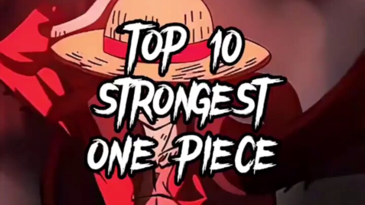 Top 10 Strongest character in One Piece