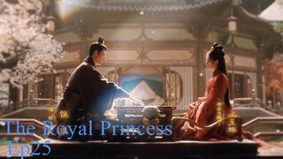 The Royal Princess EP.25