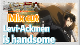 [Attack on Titan]  Mix cut | Levi·Ackmen is handsome