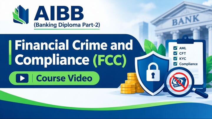AIBB | Financial Crime and Compliance (FCC) – Lecture 5 | Exam Preparation