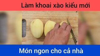 Làm khoai tây xào kiểu mới