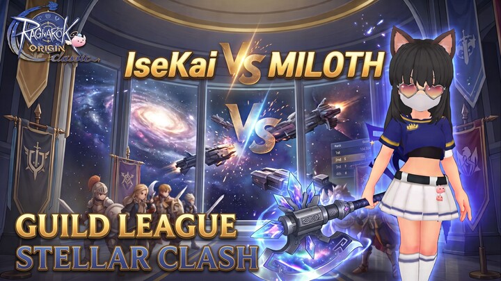 GAMEPLAY Guild League IseiKai vs MILOTH | Ragnarok Origin Classic