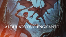 ALBULARYONG ENGKANTO