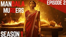 Mandala Murders (2025) Hindi Season 1 episode 2