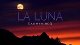 La Luna (Official) | Cadwyn
