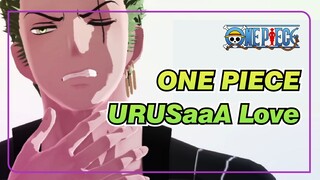 ONE PIECE|【MMD】URUSaaA Love by Nakai Brothers