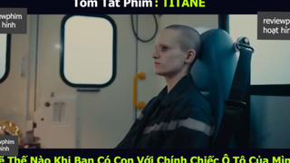 có con với xe hơi p3 #reviewphimhoathinh