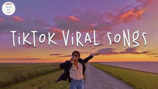 Tiktok songs 2024 🍹 Tiktok viral songs ~  Tiktok music 2024