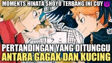 PERTARUNGAN YANG DITUNGGU..ANTARA GAGAK DAN KUCING, MOMENT HINATA SHOYO TERBANG CUY😈