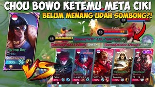 KETIKA CHOU BOWO BERTEMU DENGAN META CIKI !!! MENANG ATAU KALAH?!! Mobile Legends