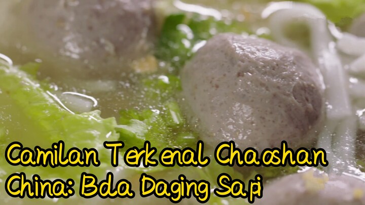 Camilan Terkenal Chaoshan China: Bola Daging Sapi
