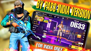 Fix lag Free Fire Ob33 India Version by passed 100% OBB File For India Server