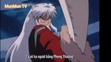 InuYasha (Ep 42.1) Ta sẽ hạ ngươi bằng Phong Thương #InuYasha