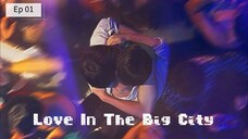 Love In The Big City ep 01 (sub indo)