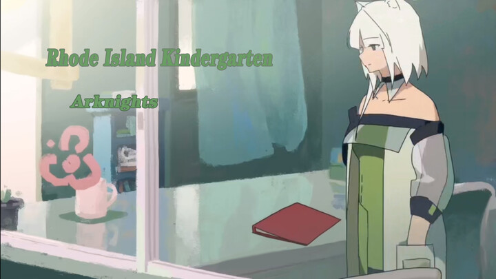 [อนิเมะ] [พากย์] "Rhodes Kindergarten" (Arknight)