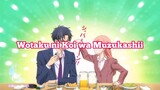 #Rekomendasi Anime Ber-genre Romance[Wotaku ni Koi wa Muzukashii]
