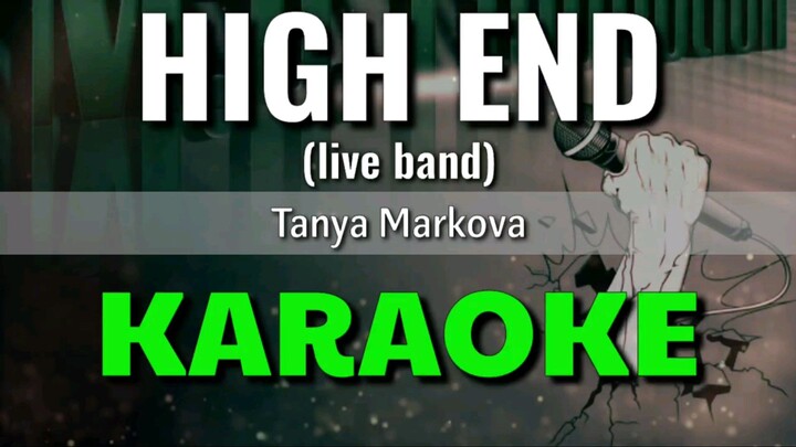 High End (live band) - Tanya Markova | KARAOKE