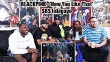 BLACKPINK - 'How You Like That' 0628 SBS Inkigayo Reaction
