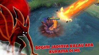 Begini Jadinya Kalau ada Skin Kurama Di Mobile Legends 🔥🔥