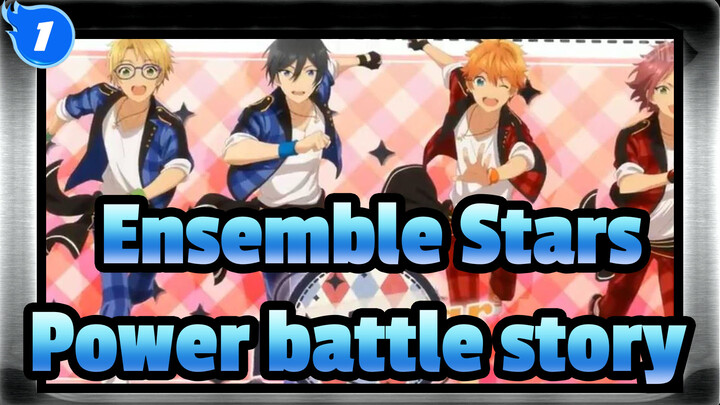 Ensemble Stars|【Right Way to Open ES】Campus power battle story_1