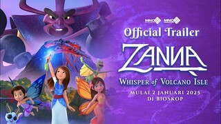 ZANNA: Whisper of Volcano Isle Official Trailer | DIbintangi Robby Purba dan Alya Nurshabrina