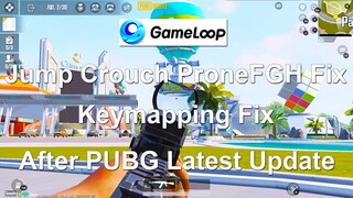 Gameloop Keymapping Fix | Spacebar C Z F G H Fixed | PUBG Mobile Emulator Key Not Working Solution