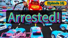 Hero Cars City (Episode 16) You're But Under Arrested