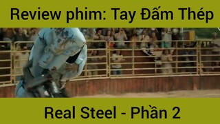 Review phim: Tay Đấm Thép Real Steel #2