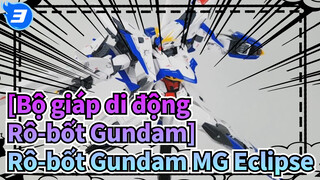 [Bộ giáp di động Rô-bốt Gundam] Rô-bốt Gundam MG Eclipse_3