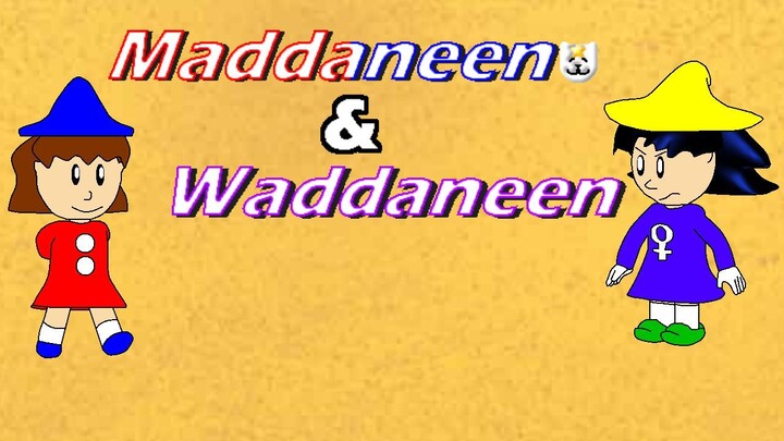 Maddaneen & Waddaneen (2024)