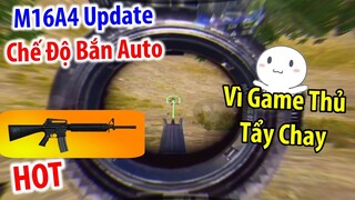 HOT !!! Khẩu M16A4 Update Chế Độ Bắn "TỰ ĐỘNG" Vì Bị TẨY CHAY Quá Nhiều | PUBG New State