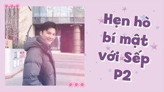 [Vietsub] Hẹn hò bí mật với sếp (Phần 2) | Ổ nhỏ của Hoài