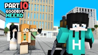 EPISODE 10: "IF YOU LEAVE, LET'S BREAK UP, HEEKO": Minecraft Animation