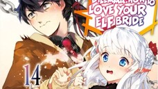AN ARCHDEMON´S DILEMMA HOW TO LOVE YOUR ELF BRIDE // AUDIO LIBRO // NOVELA LIGERA // VOLUMEN 14