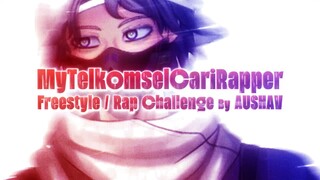 Baru Inget Lagi Sempet Bikin Beginian =w=, MyTelkomselCariRapper Rap Challenge / Freestyle By AUSHAV