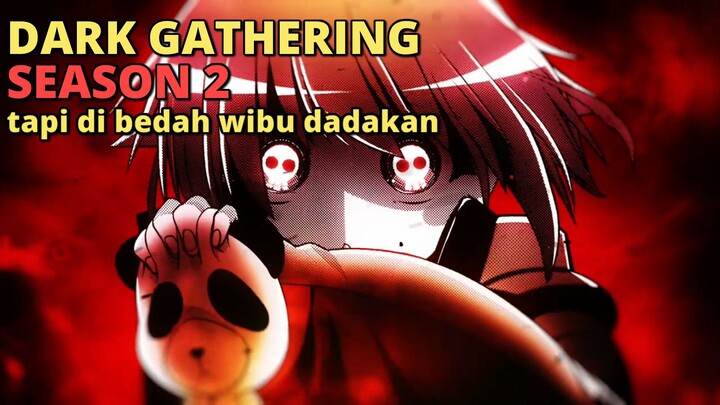 DARK GATHERING S2 TRAILER!!