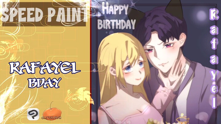 SPEEDPAINT | Rafayelbday!