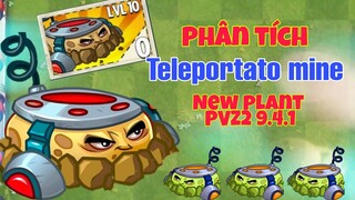 Teleportato mine: New plant pvz2 9.4.1 | phân tích kĩ năng Teleportato mine - MK Kids