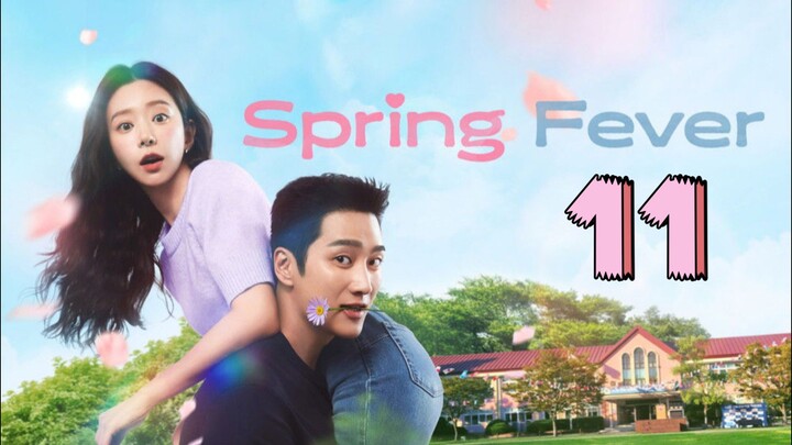 SPRING FEVER EPISODE 11 - Eng sub