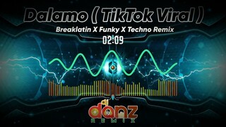 DALAMO ( DjDanz Remix ) | TikTok Viral Remix | Techno Remix |