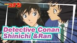 Detective Conan|[Shinichi &Ran akan berciuman！]Ekspresi cemburu Ran sangat imut_B