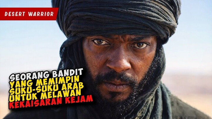 Ketika Seorang BANDIT Memimpin SUKU-SUKU GURUN Melawan KEKAISARAN KEJAM  DESERT