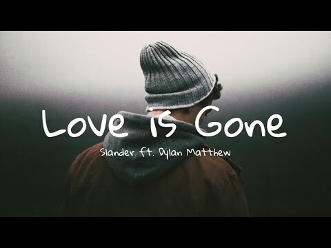 SLANDER - Love Is Gone ft. Dylan Matthew (Acoustic) | Aesthetic Lyrics