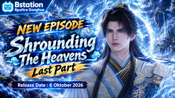 Shrouding the Heavens Episode 184[Last Part] Subtitle Indonesia