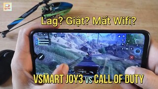Vsmart Joy3| Chiến game Call Of Duty liệu có ngon?