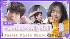 The Heavenly Idol - Poster Photo Shoot (Eng Sub)